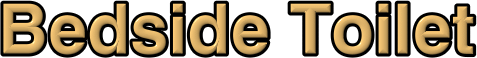 BedSide Toilet